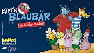 Käptn Blaubär  Das KinderMusical [upl. by Anihsat217]