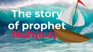 story of prophet nuha s [upl. by Nailliw]