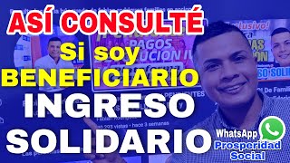 🔴 ¡Atención Consulta si ERES BENEFICIARIO INGRESO SOLIDARIO 2022 Vía WhatsApp Prosperidad Social [upl. by Benkley]