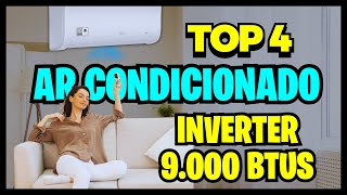 🏆Top 4 Melhores Ar Condicionados Inverter 9000 BTUs de 2024 Custo Benefício Economia e Tecnologia [upl. by Ylrevaw942]