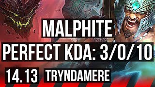 MALPHITE vs TRYNDAMERE TOP  3010  NA Master  1413 [upl. by Avruch]