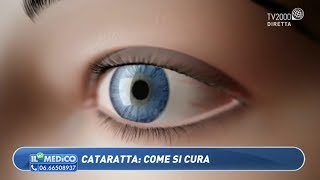 Il Mio Medico  Cataratta come si cura [upl. by Yancey]