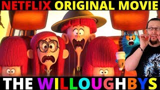 The Willoughbys Netflix Animated Movie Review [upl. by My373]