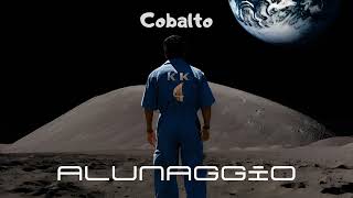 Alunaggio  Cobalto official audio [upl. by Eaton747]