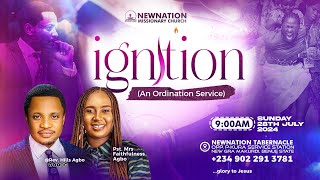 IGNITION  AN ORDINATION SERVICE  REVEREND HILLS AGBO  28TH JULY 2024 [upl. by Navap346]