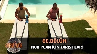 Mor puan için yarıştılar  80Bölüm  Survior 2018 [upl. by Latterll871]