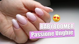 Baby boomer con prodotti Passione Unghie  Watch Me Work [upl. by Antebi]