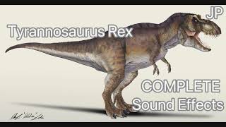 JP Tyrannosaurus Rex sound effects COMPLETE Movie Version [upl. by Mignonne]