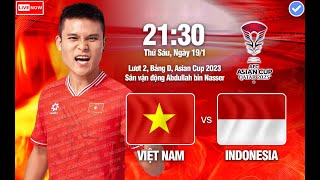 🔴 ĐT VIỆT NAM  ĐT INDONESIA  VÒNG BẢNG D  AFC ASIAN CUP QATAR 2023 [upl. by Clare587]