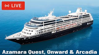 SHIPS TV  Azamara Onward Azamara Quest amp Arcadia Cruise Ships Departing Port of Southampton LIVE [upl. by Killarney326]