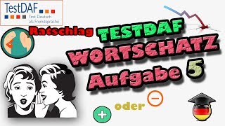 TestDaF Wortschatz Aufgabe 5 Ratschlag deutlich formulieren [upl. by Tolland110]