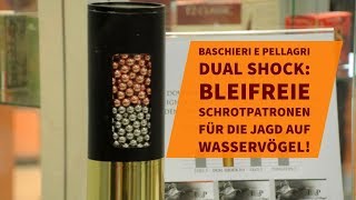 Baschieri e Pellagri Dual Shock Bleifreie Schrotpatronen für die Jagd auf Wasservögel [upl. by Tench]