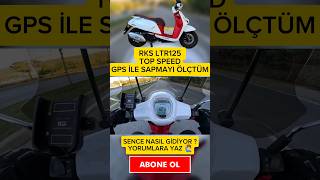 RKS LTR125 TOP SPEED GPS İLE SAPMAYI ÖLÇTÜM SENCE NASIL GİDİYOR  YORUMLARA YAZ [upl. by Nyloj767]