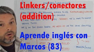 Linkers  Conectores Addition Aprende inglés con Marcos 83 [upl. by Clayberg]