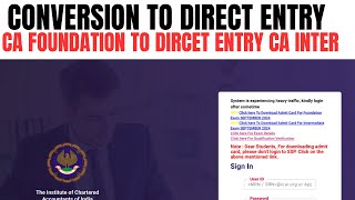 ICAI conversion to CA direct Entry  CA foundation To Direct CA Direct Entry Inter Conversion [upl. by Sik]