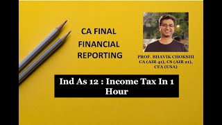 IND AS 12 INCOME TAX IN 1 HOUR  CA FINAL FR NEW BY BHAVIK CHOKSHI [upl. by Torp]