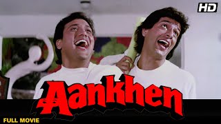 AANKHEN Hindi Full Movie  Hindi Comedy Film  Govinda Chunky Panday Kader Khan Shilpa Shirodkar [upl. by Aneeles]