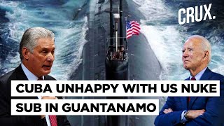 quotDo Not Likequot Cuba Slams US Nuke Sub Move After Russian Submarine Docks In Havana Canada Follows [upl. by Ymassej]