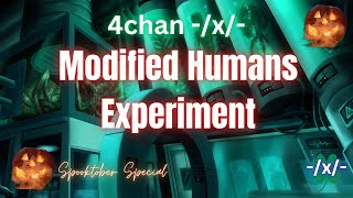 4chan x Modified Human Experiment Spooktober Special [upl. by Akkimat]