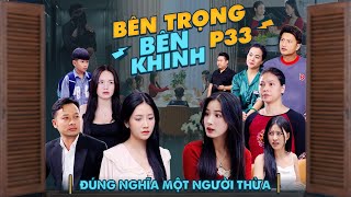 ĐÚNG NGHĨA MỘT NGƯỜI THỪA  Bên Trọng Bên Khinh Phần 33  Phim Tình Cảm Gia Đình Gãy TV [upl. by Eegnat]