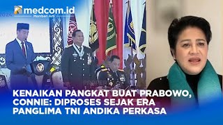 KENAIKAN PANGKAT BUAT PRABOWO CONNIE  SUDAH LAMA DIPROSES [upl. by Nerval]