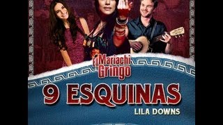 Lila Downs  Las 9 Esquinas [upl. by Daphene743]