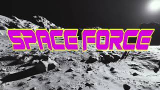 Spaceforce ♪ [upl. by Ezarras]