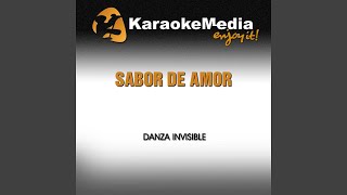 Sabor De Amor Karaoke Version In The Style Of Danza Invisible [upl. by Lorinda]