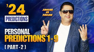 2024 Predictions For All Nos 19 Part 2 By Sanjay B Jumaani Health Wealth Career amp Relations [upl. by Allicserp]