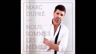 Marc Dupré  Rien ne finit jamais [upl. by Rowley]