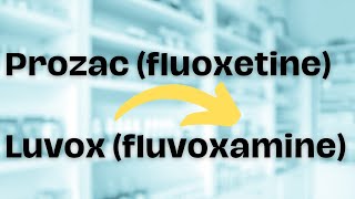 Medication change fluoxetine Prozac to fluvoxamine Luvox [upl. by Inittirb721]