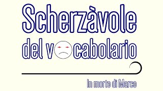 Scherzàvole del vocabolario In morte di Marco Onoranze funebri [upl. by Solhcin]