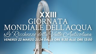 XXIII Giornata Mondiale dellAcqua  Fiuggi 22 Marzo 2024 [upl. by Yaya924]