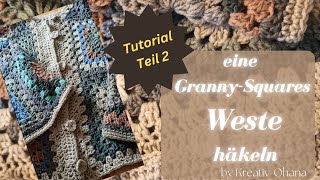 Granny Square Weste häkeln Schritt für Schritt Tutorial  Teil 2 [upl. by Sualokin473]