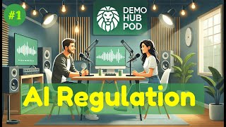 Ep 1 AI Regulatory Landscape  Exploring Key Trends Global Regulations amp Compliance DemoHub Pod [upl. by Nyrraf66]