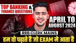 Banking and Finance April  August Current Affairs🔥 Complete Revision  RRB ClerkIBPS Clerk Mains [upl. by Crowley]