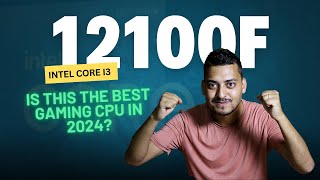 Intel Core i3 12100F  Is this the BEST Gaming CPU in 2024 Nepali [upl. by Kauffmann827]