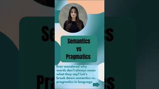 Semantics vs Pragmatics  Difference between Semantic and Pragmatics with Examples shorts [upl. by Anitnelav784]