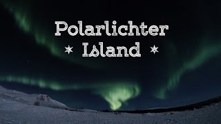 Polarlichter Island  1MinClip  Spektakuläre ZeitrafferAufnahmen der Nordlichter [upl. by Amik]