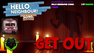 HELLO NEIGHBOUR SONGGET OUT By DAGames 1 Hour [upl. by Lorrad366]