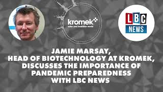 Jamie Marsay Head of Biotechnology at Kromek discusses the importance of pandemic preparedness [upl. by Naloj]