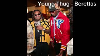 Young Thug  Berettas ft Gunna [upl. by Clyve313]