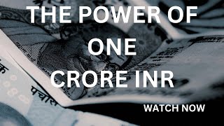 The Power Of One Crore INR [upl. by Nirol]