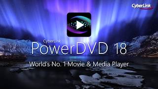 PowerDVD 18  Le lecteur multimédia N ° 1 pour tous disques fichiers et le streaming de vidéo [upl. by Morita673]