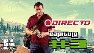 🔴Grand Theft Auto V  EN DIRECTO  Capitulo 3 [upl. by Ahsikrats313]