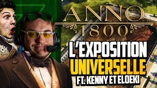 Anno 1800 35 ft Kenny et Eloeki  Lexpo universelle [upl. by Matthus68]