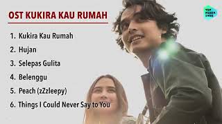 OST KUKIRA KAU RUMAH FULL ALBUM sound [upl. by Shornick830]