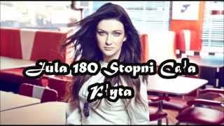 Jula 180 Stopni  Cała Płyta [upl. by Aphrodite]