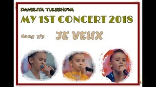 Daneliya Tuleshova My 1st Concert 2018 Song 79 Je Veux enhanced quality 1920 [upl. by Lenrad]