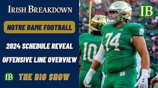 Notre Dame Reveals 2024 Schedule  Offensive Line Overview [upl. by Wesla776]